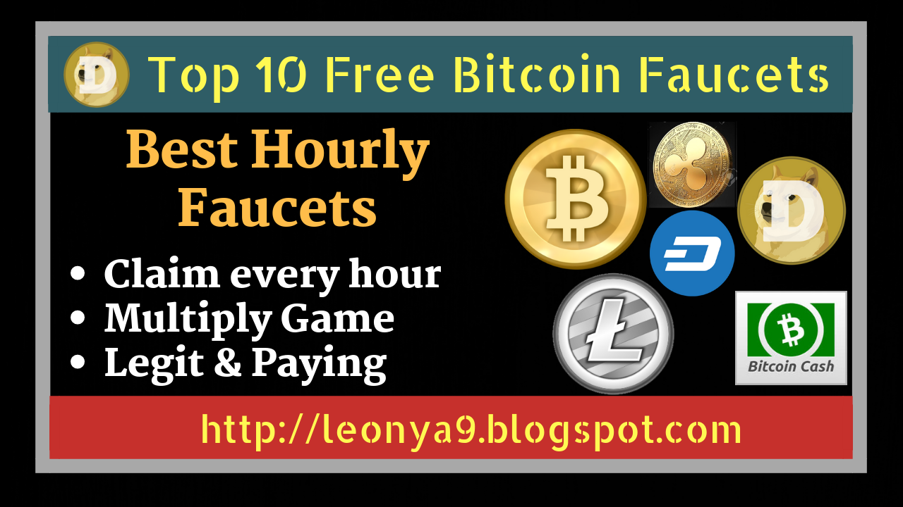 Top 10 Faucets !   To Claim Free Bitcoins Every Hour 2019 - 